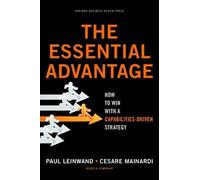 Paul Leinwand Cesare R. Mainardi The Essential Advantage (Copertina rigida)