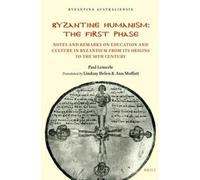 Paul Lemerle Byzantine Humanism: The First Phase (Tascabile)
