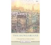 Paul Lendvai The Hungarians (Tascabile)