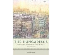 Paul Lendvai The Hungarians (Tascabile)