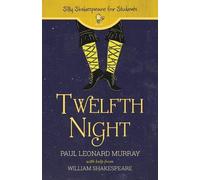 Paul Leonard Murray Twelfth Night (Tascabile) Silly Shakespeare for Students