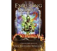 Paul Leonard Williams Whendell de Souza Exploding Buddha (Tascabile)