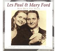 PAUL, LES & MARY FORD - HOW HIGH THE MOON