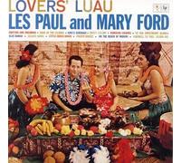 PAUL, LES & MARY FORD - LOVER'S LUAU