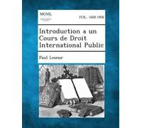 Paul Leseur Introduction a Un Cours de Droit International Public (Tascabile)