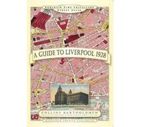 Paul Leslie Line John Bartholomew A Guide to Liverpool 1928 (Copertina rigida)