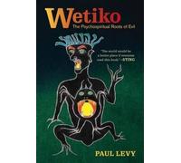Paul Levy Dispelling Wetiko (Tascabile)
