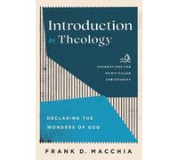 Paul Lewis Frank D. Macchia Frank Introduction to Theology - Declar (Tascabile)
