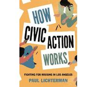 Paul Lichterman How Civic Action Works (Tascabile)