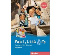 Paul, Lisa & Co Starter. Deutsch für Kinder. Kursbuch: Deutsch als Fremdsprache [Lingua tedesca]