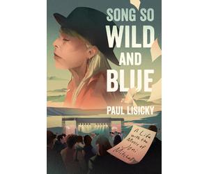 Paul Lisicky Lisicky Paul Paul Lisicky Song So Wild and Blue (Copertina rigida)