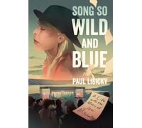 Paul Lisicky – Song So Wild and Blue – A Life with the Music of Joni Mitchell – Copertina rigida