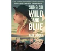 Paul Lisicky Song So Wild and Blue (Tascabile)