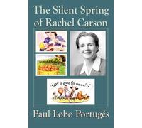 Paul Lobo Portuges The Silent Spring Of Rachel Carson (Tascabile)