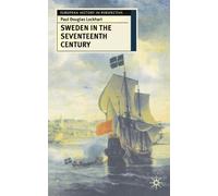 Paul Lockhart Sweden in the Seventeenth Century (Copertina rigida)