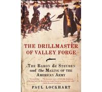 Paul Lockhart The Drillmaster of Valley Forge (Tascabile)