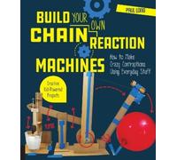 Paul Long Build Your Own Chain Reaction Machines (Tascabile)