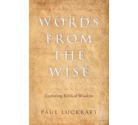 Paul Luckraft Words from the Wise (Tascabile)