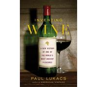 Paul Lukacs Inventing Wine (Copertina rigida)