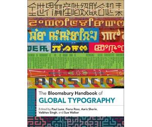 Paul Luna Dummy Aut The Bloomsbury Handbook of Global Typogra (Copertina rigida)