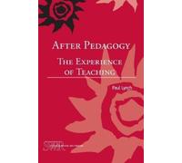 Paul Lynch After Pedagogy (Tascabile) Studies in Writing and Rhetoric