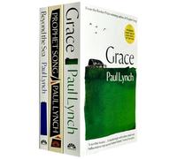 Paul Lynch Collection 3 Books Set (Grace, Prophet Song & Beyond the Sea)
