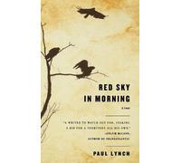 Paul Lynch Red Sky in Morning (Copertina rigida)