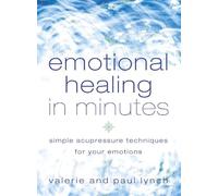 Paul Lynch Valerie Lynch Emotional Healing in Minutes (Tascabile)