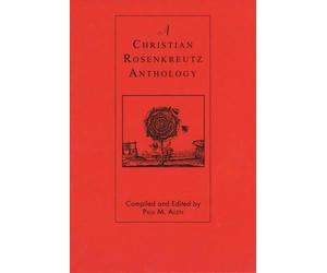 Paul M. Allen A Christian Rosenkreutz Anthology (Copertina rigida)