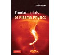 Paul M. Bellan Fundamentals of Plasma Physics (Tascabile)