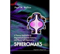 Paul M Bellan Spheromaks: A Practical Application Of Magnetoh (Copertina rigida)