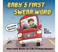 Paul M Blaker Baby's First Swear Word (Tascabile)
