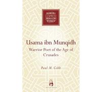 Paul M. Cobb Usama ibn Munqidh (Copertina rigida) Makers of the Muslim World