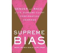 Paul M. Collins Christina L. Boyd Lori A. Ringha Supreme Bias (Copertina rigida)