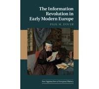 Paul M. Dover The Information Revolution in Early Modern Euro (Copertina rigida)