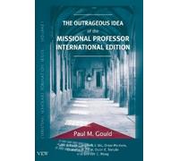 Gould Paul M-Outrageous Idea Of The Mission BOOK NUOVO