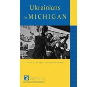 Paul M. Hedeen Maryna Hedeen Ukrainians in Michigan (Tascabile)