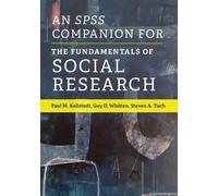 Paul M. Kellstedt Guy D. Whi An SPSS Companion for The Fundamentals (Tascabile)
