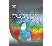 Paul M Kurowski Finite Element Analysis for Design Engineers (Copertina rigida)