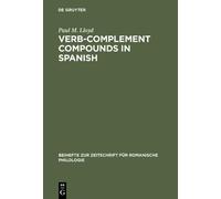Paul M. Lloyd Verb-complement compounds in Spanish (Copertina rigida)