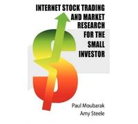 Paul M Moubarak Internet Stock Trading and Market Research for the S (Tascabile)