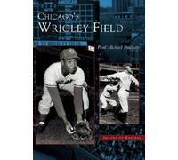 Paul M. Peterson Chicago's Wrigley Field (Tascabile)