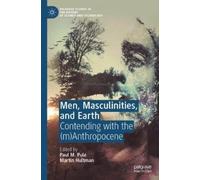 Paul M. Pulé Men, Masculinities, and Earth (Tascabile)