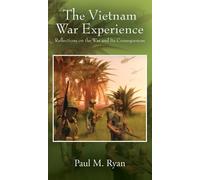 Paul M. Ryan The Vietnam War Experience: Reflections on the W (Copertina rigida)