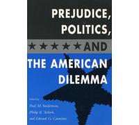 Paul M. Sniderma Prejudice, Politics, and the American Dilemm (Copertina rigida)
