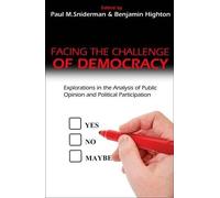 Paul M. Sniderman Facing the Challenge of Democracy (Tascabile)