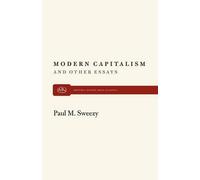 Paul M. Sweezy Modern Capitalism and Other Essays (Tascabile)