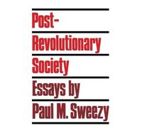 Paul M. Sweezy Post-revolutionary Society (Tascabile)