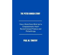 Paul M Timothy The Peter Borish Story (Tascabile)