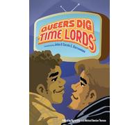 Paul Magrs Tany Queers Dig Time Lords: A Celebration of Doctor Who b (Tascabile)